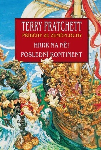 Kniha: Hrrr na ně!, Poslední kontinent (Terry Pratchett). Talpress, 2014 Kniha: Hrrr na ně!, Poslední kontinent (Terry Pratchett). Talpress, 2014