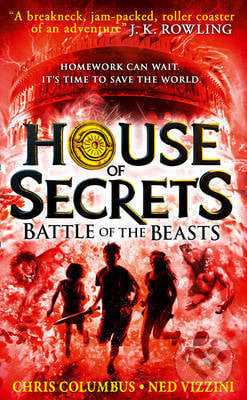 House of Secrets: Battle of the Beasts - Chris Columbus, Ned Vizzini, HarperCollins, 2014
