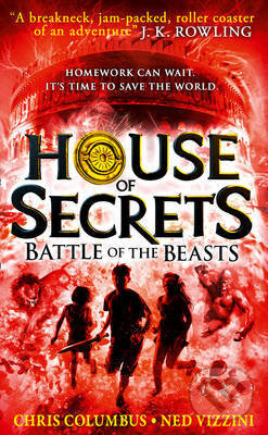 Kniha: House of Secrets: Battle of the Beasts (Chris Columbus a Ned Vizzini). HarperCollins, 2014 Kniha: House of Secrets: Battle of the Beasts (Chris Columbus a Ned Vizzini). HarperCollins, 2014