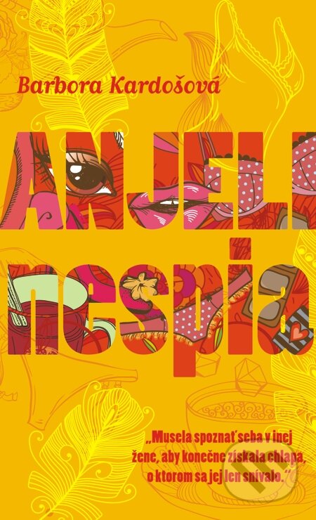 E-kniha: Anjeli nespia (Barbora Kardošová). Slovart, 2014 E-kniha: Anjeli nespia (Barbora Kardošová). Slovart, 2014