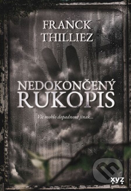 E-kniha: Nedokončený rukopis (Franck Thilliez). XYZ, 2022 E-kniha: Nedokončený rukopis (Franck Thilliez). XYZ, 2022