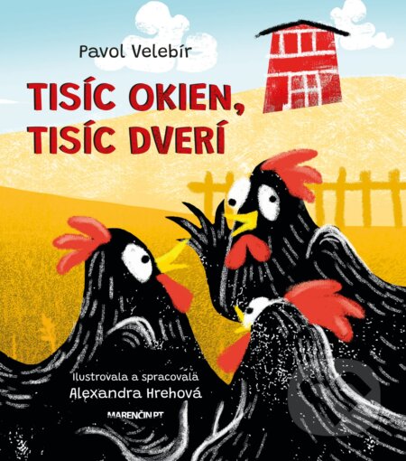 Kniha: Tisíc okien tisíc dverí (Pavol Velebír). Marenčin PT, 2022 Kniha: Tisíc okien tisíc dverí (Pavol Velebír). Marenčin PT, 2022