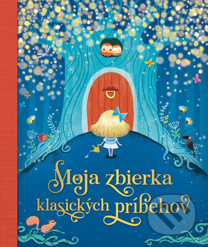 Kniha: Moja zbierka klasických príbehov (YoYo Books). YoYo Books, 2022 Kniha: Moja zbierka klasických príbehov (YoYo Books). YoYo Books, 2022