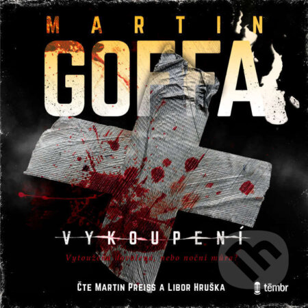 Audiokniha: Vykoupení (Martin Goffa). Témbr, 2022 Audiokniha: Vykoupení (Martin Goffa). Témbr, 2022