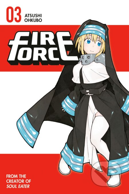 Kniha: Fire Force 3 (Atsushi Ohkubo). Kodansha Comics, 2017 Kniha: Fire Force 3 (Atsushi Ohkubo). Kodansha Comics, 2017