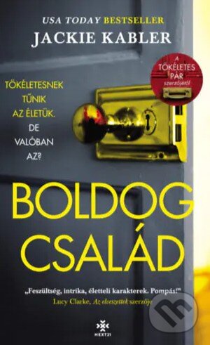 Kniha: Boldog család (Jackie Kabler). Next21 Kiadó, 2022 Kniha: Boldog család (Jackie Kabler). Next21 Kiadó, 2022
