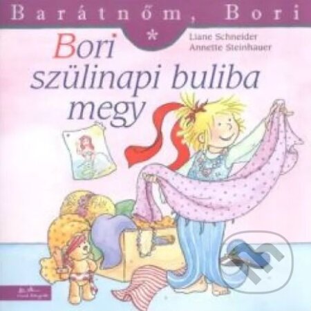 Kniha: Bori szülinapi buliba megy (Liane Schneider). Argo, Romano džaniben, 2017 Kniha: Bori szülinapi buliba megy (Liane Schneider). Argo, Romano džaniben, 2017