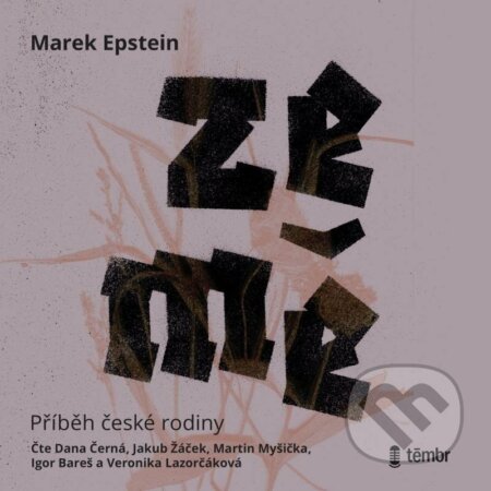 Audiokniha: Země (Marek Epstein). Témbr, 2022 Audiokniha: Země (Marek Epstein). Témbr, 2022