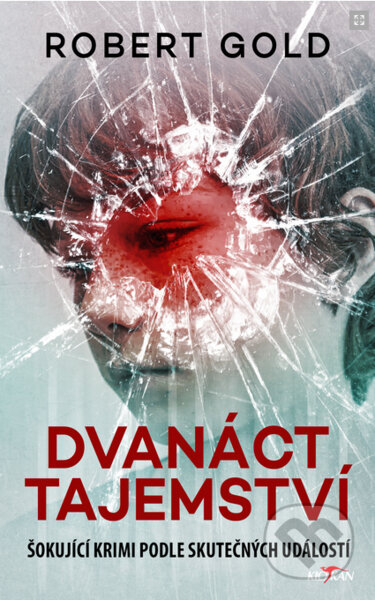 Kniha: Dvanáct tajemství (Robert Gold). Alpress, 2022 Kniha: Dvanáct tajemství (Robert Gold). Alpress, 2022