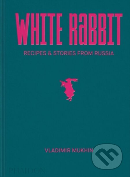Kniha: White Rabbit (Vladimir Mukhin). Phaidon, 2022 Kniha: White Rabbit (Vladimir Mukhin). Phaidon, 2022