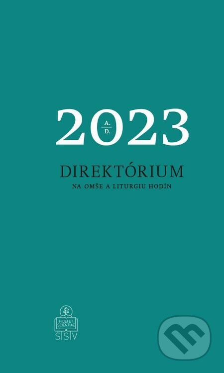 E-kniha: Direktórium na omše a liturgiu hodín 2023 (Daniel Dian). Spolok svätého Vojtecha, 2022 E-kniha: Direktórium na omše a liturgiu hodín 2023 (Daniel Dian). Spolok svätého Vojtecha, 2022