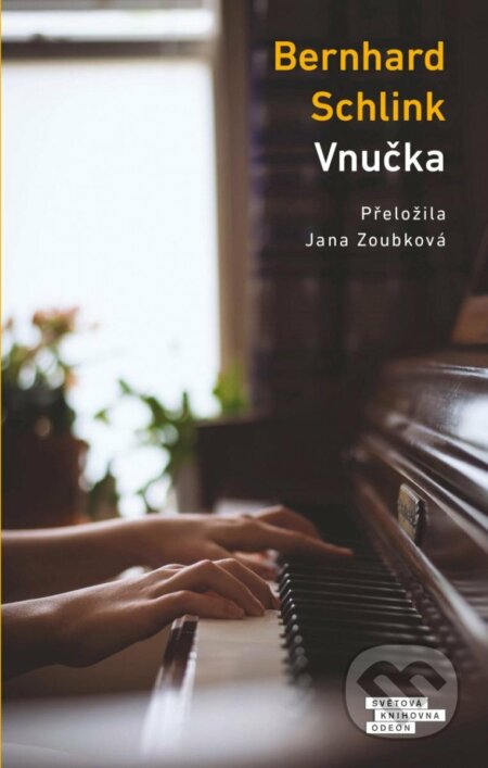 Kniha: Vnučka (Bernhard Schlink). Odeon CZ, 2022 Kniha: Vnučka (Bernhard Schlink). Odeon CZ, 2022
