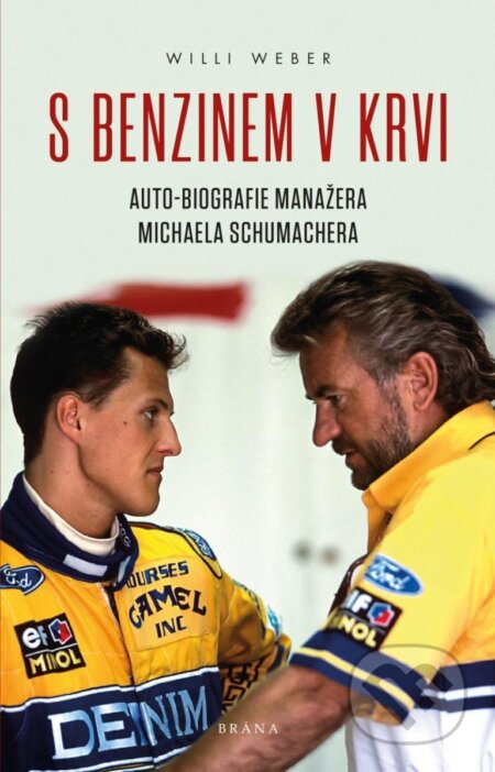Kniha: S benzinem v krvi (Willi Weber). Brána, 2022 Kniha: S benzinem v krvi (Willi Weber). Brána, 2022
