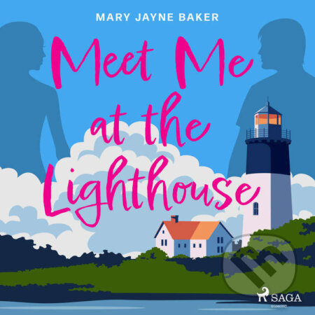 Audiokniha: Meet Me at the Lighthouse (EN) (Mary Jayne Baker). Saga Egmont, 2022 Audiokniha: Meet Me at the Lighthouse (EN) (Mary Jayne Baker). Saga Egmont, 2022