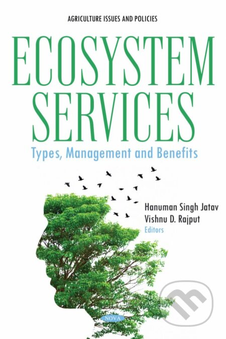 Kniha: Ecosystem Services (Hanuman Singh Jatav a Vishnu D. Rajput). Nova Science, 2022 Kniha: Ecosystem Services (Hanuman Singh Jatav a Vishnu D. Rajput). Nova Science, 2022