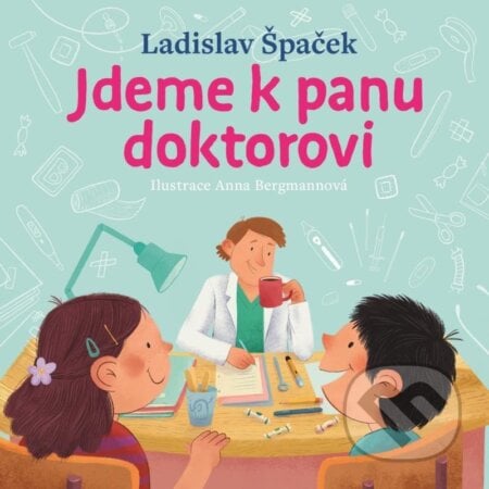 Jdeme k panu doktorovi - Ladislav Špaček, Eezy Publishing, 2022