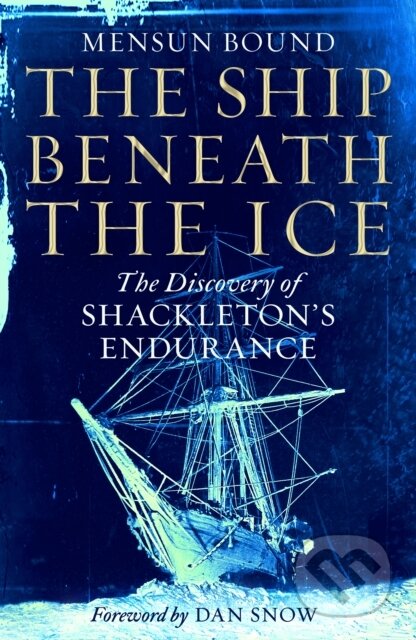 Kniha: The Ship Beneath the Ice (Mensun Bound). Pan Macmillan, 2022 Kniha: The Ship Beneath the Ice (Mensun Bound). Pan Macmillan, 2022