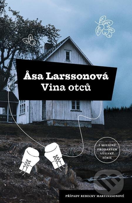 E-kniha: Vina otců (Asa Larsson). Host, 2022 E-kniha: Vina otců (Asa Larsson). Host, 2022