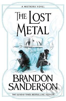 Kniha: Lost Metal (Brandon Sanderson). Orion, 2022 Kniha: Lost Metal (Brandon Sanderson). Orion, 2022