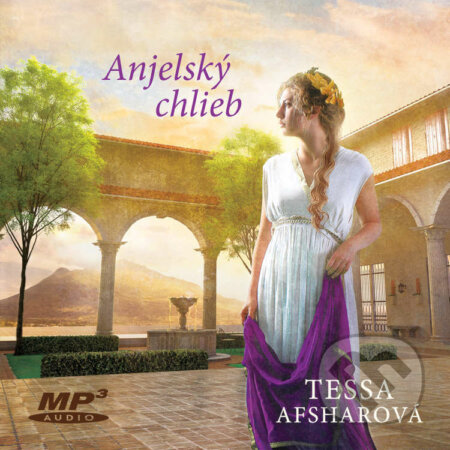 Audiokniha: Anjelský chlieb (Tessa Afshar). Kumran, 2022 Audiokniha: Anjelský chlieb (Tessa Afshar). Kumran, 2022