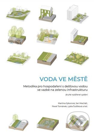 Kniha: Voda ve městě (ČVUT). ČVUT, 2022 Kniha: Voda ve městě (ČVUT). ČVUT, 2022