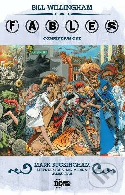 Kniha: Fables Compendium 1 (Bill Willingham). Dark Horse, 2020 Kniha: Fables Compendium 1 (Bill Willingham). Dark Horse, 2020