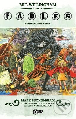 Kniha: Fables Compendium 3 (Bill Willingham a Mark Buckingham). DC Comics, 2021 Kniha: Fables Compendium 3 (Bill Willingham a Mark Buckingham). DC Comics, 2021