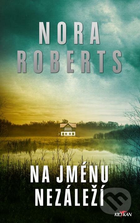 E-kniha: Na jménu nezáleží (Nora Roberts). Alpress E-kniha: Na jménu nezáleží (Nora Roberts). Alpress