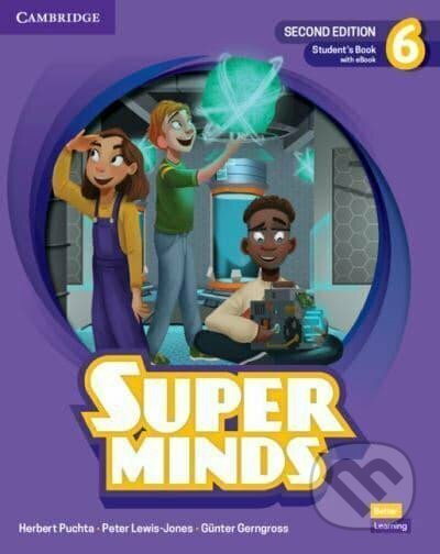 Kniha: Super Minds 6 Student´s Book with eBook British English, 2nd Edition (Günter Gerngross, Herbert Puchta a Peter Lewis-Jones). Cambridge University Press, 2022 Kniha: Super Minds 6 Student´s Book with eBook British English, 2nd Edition (Günter Gerngross, Herbert Puchta a Peter Lewis-Jones). Cambridge University Press, 2022