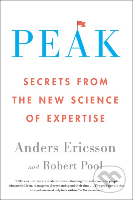 Kniha: Peak (Anders Ericsson a Robert Pool). HarperOne, 2017 Kniha: Peak (Anders Ericsson a Robert Pool). HarperOne, 2017