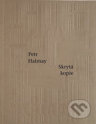 Kniha: Skrytá kopie (Petr Halmay). Triáda, 2022 Kniha: Skrytá kopie (Petr Halmay). Triáda, 2022