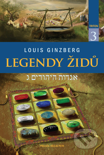 Kniha: Legendy Židů 3 (Louis Ginzberg). Triton, 2022 Kniha: Legendy Židů 3 (Louis Ginzberg). Triton, 2022