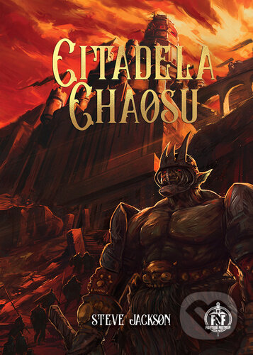 Kniha: Citadela chaosu (Steve Jackson). Mytago, 2022 Kniha: Citadela chaosu (Steve Jackson). Mytago, 2022