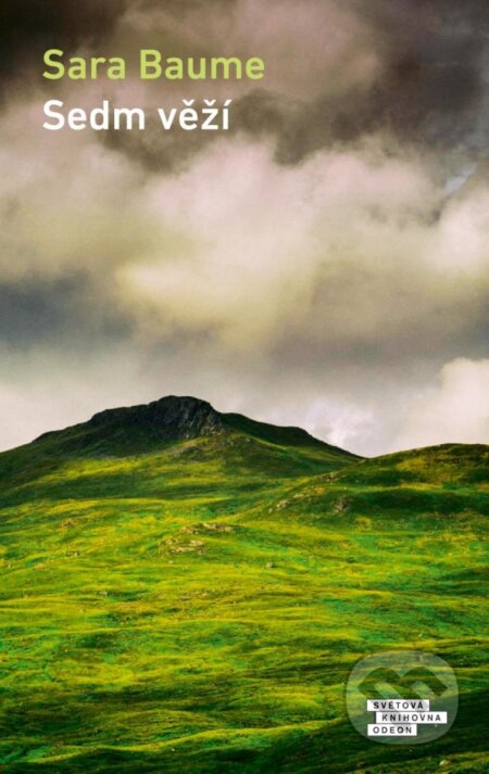 Kniha: Sedm věží (Sara Baume). Odeon CZ, 2022 Kniha: Sedm věží (Sara Baume). Odeon CZ, 2022