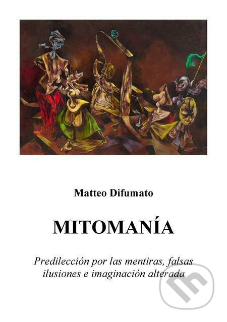 E-kniha: Mitomanía (Matteo Difumato). Quadrom E-kniha: Mitomanía (Matteo Difumato). Quadrom