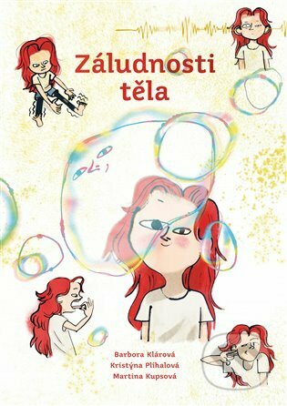Kniha: Záludnosti těla (Barbora Klárová). Argo, 2022 Kniha: Záludnosti těla (Barbora Klárová). Argo, 2022
