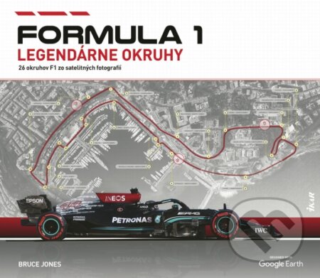 Kniha: Formula 1: Legendárne okruhy (Bruce Jones), 2023 Kniha: Formula 1: Legendárne okruhy (Bruce Jones), 2023