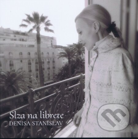Kniha: Slza na librete (Denisa Stanislav). Ista, 2022 Kniha: Slza na librete (Denisa Stanislav). Ista, 2022