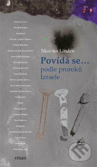 Kniha: Povídá se… podle proroků Izraele (Nico ter Linden). Eman, 2022 Kniha: Povídá se… podle proroků Izraele (Nico ter Linden). Eman, 2022