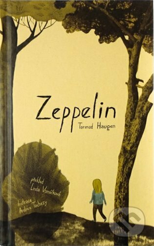 Kniha: Zeppelin (Tormod Haugen). Hračkotéka, 2022 Kniha: Zeppelin (Tormod Haugen). Hračkotéka, 2022