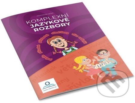 Kniha: Komplexní jazykové rozbory (V lavici). V lavici, 2022 Kniha: Komplexní jazykové rozbory (V lavici). V lavici, 2022