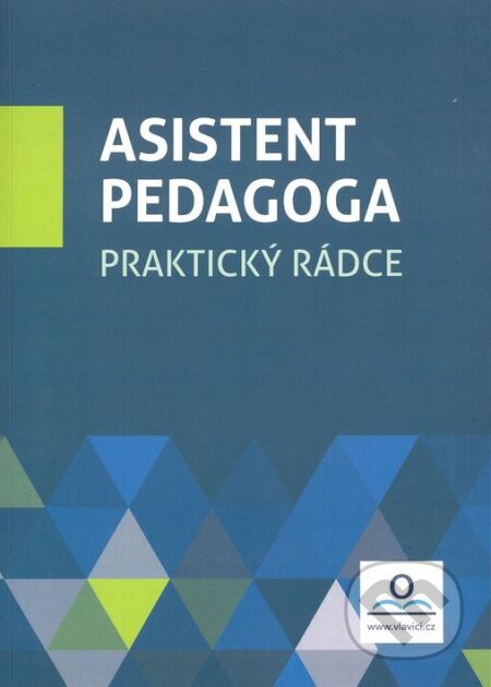 Kniha: Asistent pedagoga (Martin Staněk). V lavici, 2022 Kniha: Asistent pedagoga (Martin Staněk). V lavici, 2022