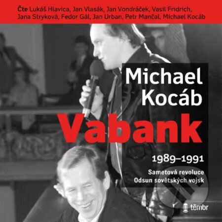 Audiokniha: Vabank (Michael Kocáb). Témbr, 2022 Audiokniha: Vabank (Michael Kocáb). Témbr, 2022