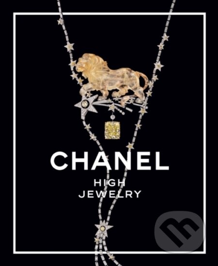 Kniha: Chanel High Jewelry (Julie Levoyer). Thames & Hudson, 2022 Kniha: Chanel High Jewelry (Julie Levoyer). Thames & Hudson, 2022