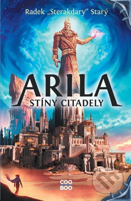 E-kniha: Arila: Stíny Citadely (Radek Starý). CooBoo CZ, 2022 E-kniha: Arila: Stíny Citadely (Radek Starý). CooBoo CZ, 2022