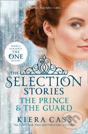 Kniha: The Prince and the Guard (Kiera Cass). HarperCollins, 2014 Kniha: The Prince and the Guard (Kiera Cass). HarperCollins, 2014