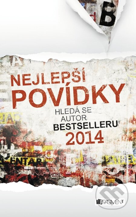 E-kniha: Nejlepší povídky – Hledá se autor bestselleru 2014 (Lucie Matějíčková, Michaela Mlíčková, Ondřej Syrový, Petra Kupská a Petra Kůtová). Nakladatelství Fragment, 2014 E-kniha: Nejlepší povídky – Hledá se autor bestselleru 2014 (Lucie Matějíčková, Michaela Mlíčková, Ondřej Syrový, Petra Kupská a Petra Kůtová). Nakladatelství Fragment, 2014