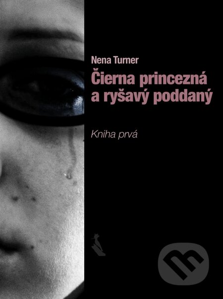 E-kniha: Čierna princezná a ryšavý poddaný (Nena Turner). Elist E-kniha: Čierna princezná a ryšavý poddaný (Nena Turner). Elist