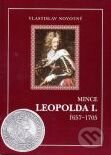 Kniha: Mince Leopolda I. (Vlastislav Novotný). Vlastislav Novotný, 2014 Kniha: Mince Leopolda I. (Vlastislav Novotný). Vlastislav Novotný, 2014