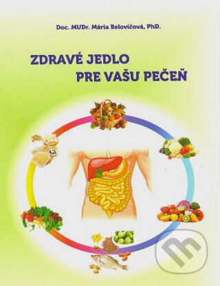 Kniha: Zdravé jedlo pre vašu pečeň (Mária Belovičová). Bardejovské kúpele, 2012 Kniha: Zdravé jedlo pre vašu pečeň (Mária Belovičová). Bardejovské kúpele, 2012